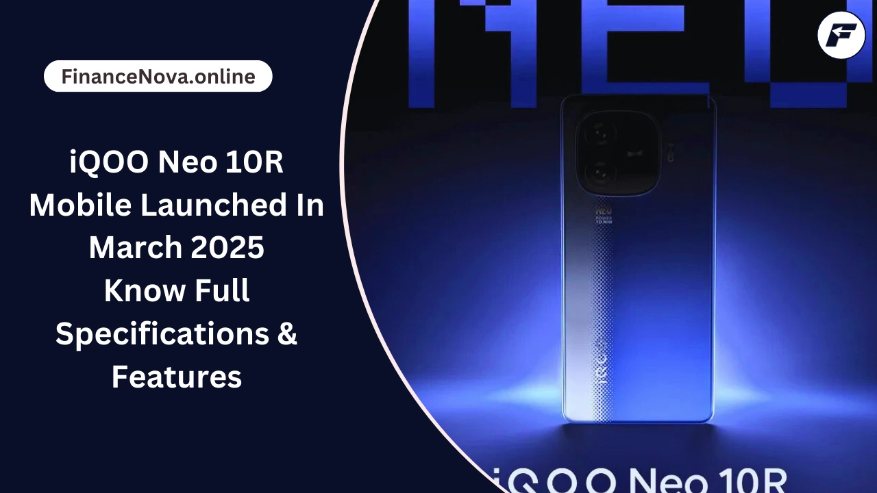 iQOO Neo 10R Mobile Launched In March 2025: Know Full Specifications & Features