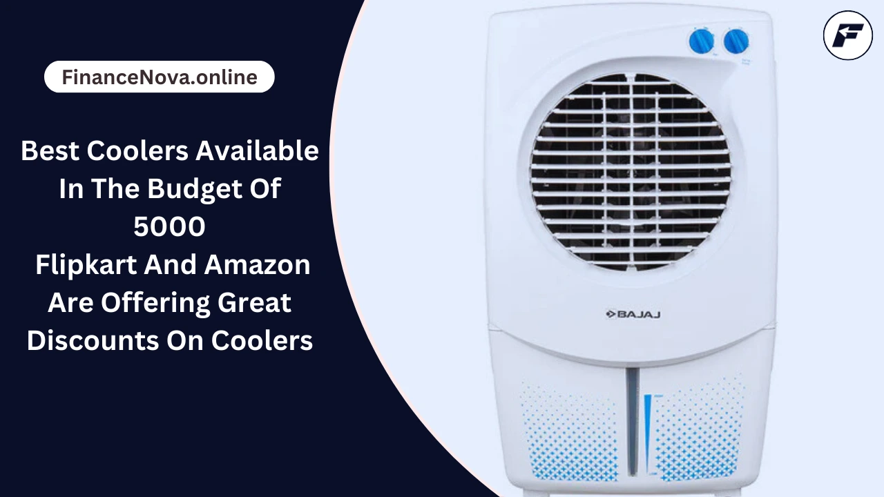 Best Coolers Available In The Budget Of 5000: Flipkart And Amazon Are Offering Great Discounts On Coolers