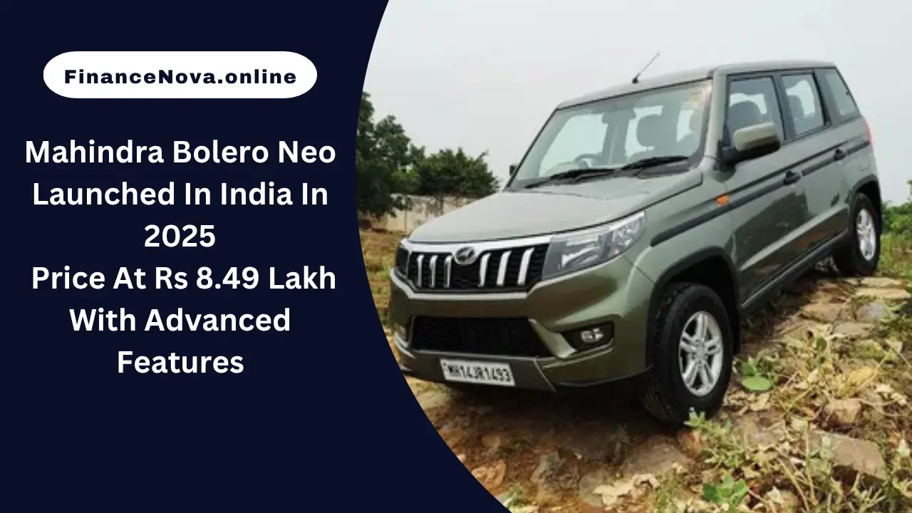 Mahindra Bolero Neo Launched In India In 2025: Price At Rs 8.49 Lakh With Advanced Features
