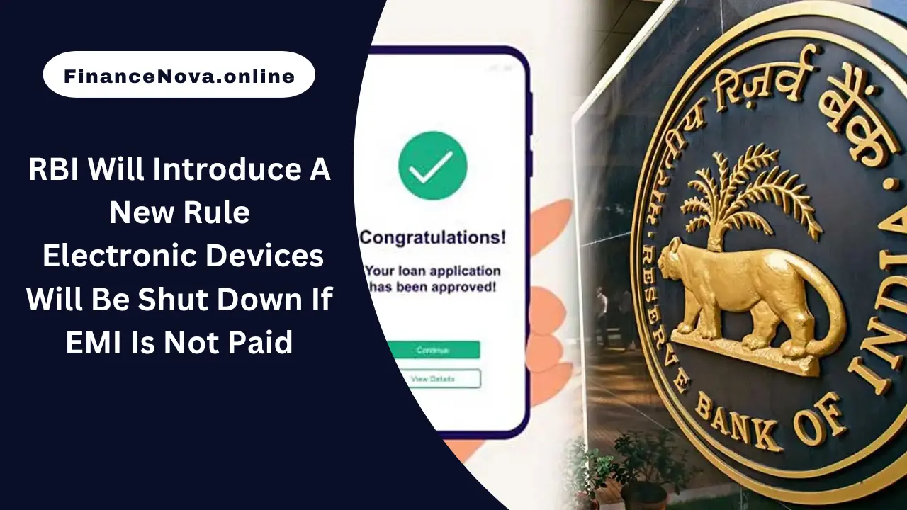 RBI Will Introduce A New Rule: Electronic Devices Will Be Shut Down If EMI Is Not Paid